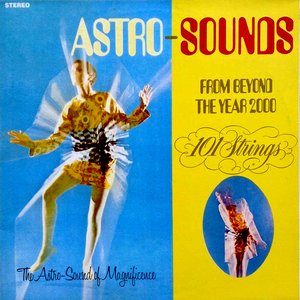 Image pour 'Astro Sounds - From Beyond the Year 2000 (Remastered from the Original Alshire Tapes)'