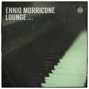 Image for 'Ennio Morricone Lounge Vol. 1 (Spotify Exclusive)'