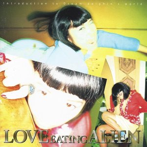 'LOVE EATING ALIEN'の画像