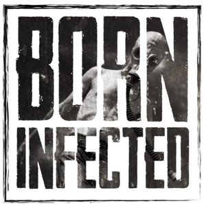 Image for 'Born Infected'