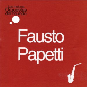 Image pour 'Las Mejores Orquestas del Mundo Fausto Papetti'