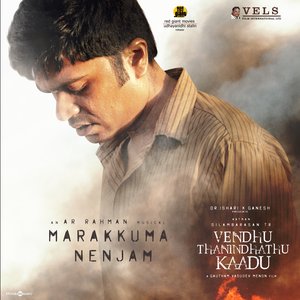 “Marakkuma Nenjam (From "Vendhu Thanindhathu Kaadu")”的封面