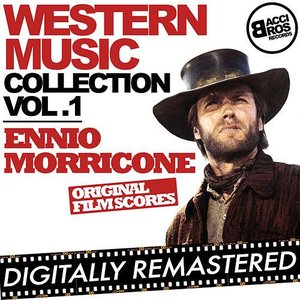 Image pour 'Western Music Collection Vol. 1 - Ennio Morricone (Original Film Scores) [Digitally Remastered]'