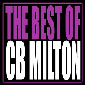 “The Best Of CB Milton”的封面