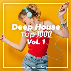 “Deep House Top 1000, Vol. 1 - Armada Music”的封面