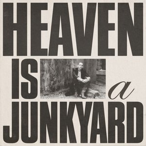 Image for 'Heaven Is a Junkyard'