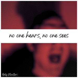 Image for 'No One Hears, No One Sees'