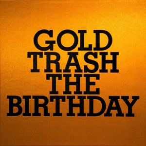 'GOLD TRASH [Disc 2]'の画像