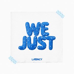 Bild für 'WE JUST'