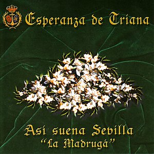 Image for 'Asi Suena Sevilla - La Madrugá'