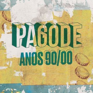 Изображение для 'Pagode Anos 90/00'