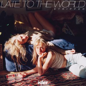 Image for 'Late To The World (stripped)'