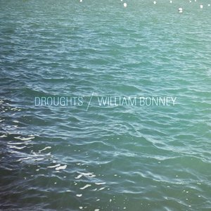 Image for 'Droughts / William Bonney'