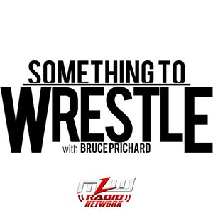 Image for 'Something to Wrestle with Bruce Prichard'