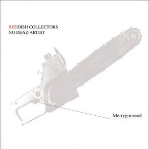 'REDDISH COLLECTORS NO DEAD ARTIST' için resim