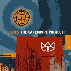 Image for 'Cities: the Cat Empire Project'