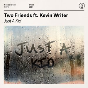 “Just A Kid (feat. Kevin Writer)”的封面