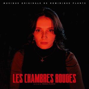 Image pour 'Les chambres rouges - Red Rooms (Original Motion Picture Soundtrack)'