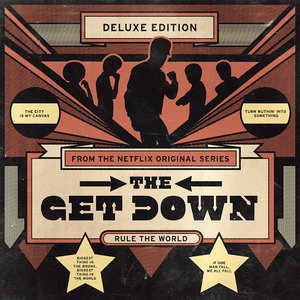 Bild für 'The Get Down: Original Soundtrack From the Netflix Original Series (Deluxe Version)'