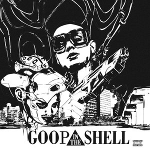 Image for 'Goop in the Shell'