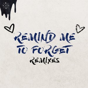 Zdjęcia dla 'Remind Me to Forget (Remixes)'