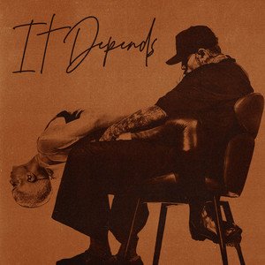 Image for 'It Depends (feat. Bryson Tiller)'