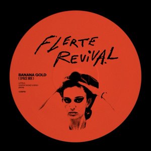 Image for 'Flerte Revival (Gaspar Muniz, BENO & Banana Gold Remix)'