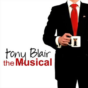Image for 'Tony Blair - the Musical'