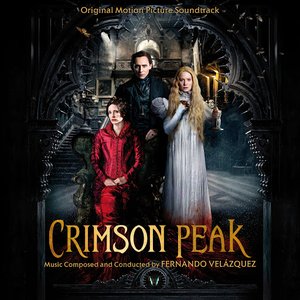 “Crimson Peak (Original Motion Picture Soundtrack)”的封面