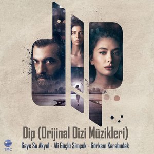 Image for 'Dip (Orijinal Dizi Müzikleri)'