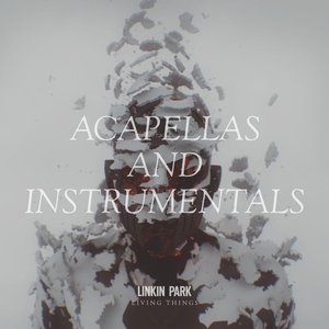 'Living Things - Acapellas and Instrumentals' için resim