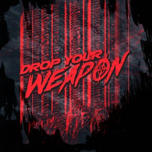 Image for 'Drop Your Weapon'