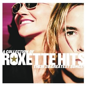 Image for 'A Collection of Roxette Hits: Their 20 Greatest Songs! [CD/DVD] Disc 1'