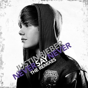 “Never Say Never - The Remixes”的封面