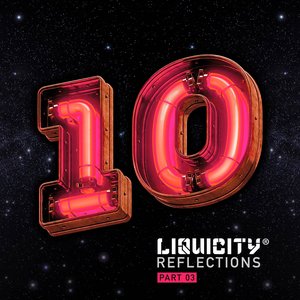 Image for 'Liquicity Reflections (Part 3)'