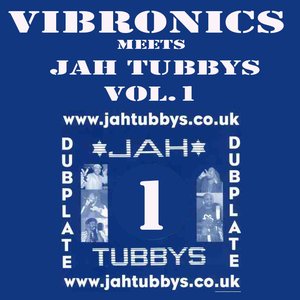 Image for 'Vibronics Meets Jah Tubbys, Vol. 1'