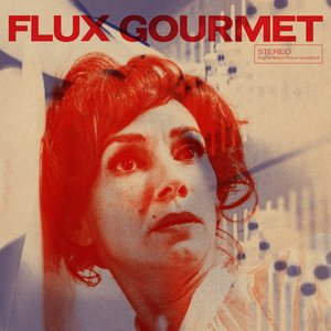 Image for 'Flux Gourmet - Original Motion Picture Soundtrack'