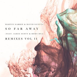 Изображение для 'So Far Away (feat. Jamie Scott & Romy Dya) [Remixes Vol. 2]'