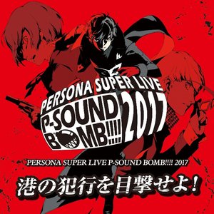 Image for 'PERSONA SUPER LIVE P-SOUND BOMB !!!! 2017'