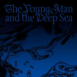 “The Young Man and the Deep Sea”的封面