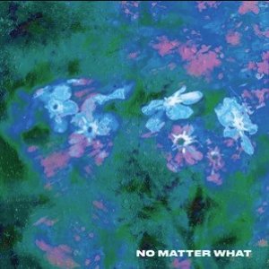 Image for 'No Matter What'