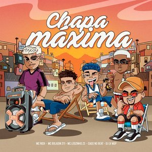 “Chapa Máxima (feat. CAO$, Dj Lv Mdp)”的封面