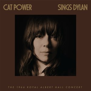 Immagine per 'Cat Power Sings Dylan: The 1966 Royal Albert Hall Concert'