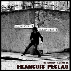 Image for 'The Imminent Failure of Francois Peglau'