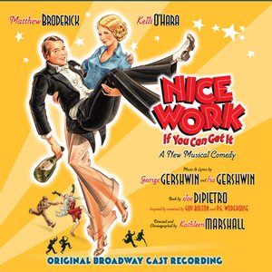 Image for 'Nice Work If You Can Get It (Original Broadway Cast Recording)'