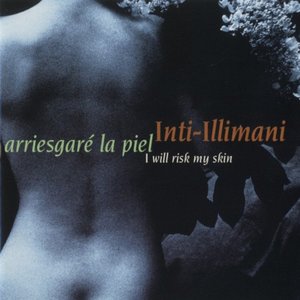 Image for 'Arriesgaré La Piel (I will Risk My Skin)'