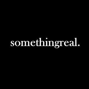 Image for 'Somethingreal.'