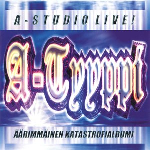 Zdjęcia dla 'A-Studio Live! - Äärimmäinen katastrofialbumi'