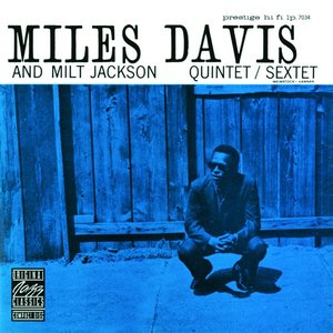 Изображение для 'Miles Davis And Milt Jackson Quintet/Sextet'