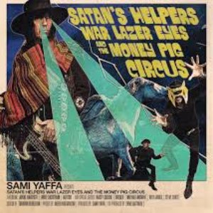 Image for 'Satans Helpers, Warlazer Eyes & The Money Pig Circus'